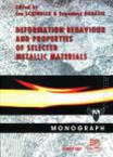 Deformation behaviour and properties of selected metallic materials