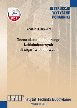 353/2018 Ocena stanu technicznego kablobetonowych dźwigarów dachowych ebook PDF