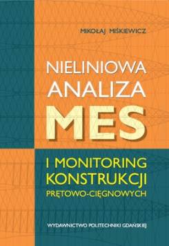 Nieliniowa analiza MES i monitoring konstrukcji prętowo-cięgnowych
