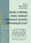 Analiza w Matlabie stanów ustalonych i zwarciowych systemów elektroenergetycznych