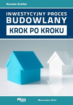 Inwestycyjny proces budowlany krok po kroku