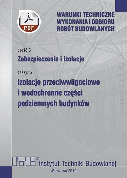 C5/2019 Część C: Zabezpieczenia i izolacje, zeszyt 5: Izolacje przeciwwilgociowe i wodochronne części podziemnych budynków ebook PDF