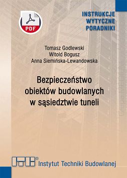 505/2024 Bezpieczeństwo obiektów budowlanych w sąsiedztwie tuneli Wytyczne ebook PDF