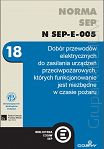 Norma SEP-E-005 Dobór przewodów elektrycznych do zasilania urządzeń przeciwpożarowych,  których funkcjonowanie jest niezbędne w czasie pożaru