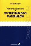 Wybrane zagadnienia z wytrzymałości materiałów