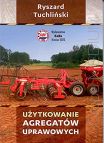 Użytkowanie agregatów uprawowych