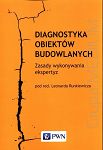 Diagnostyka obiektów budowlanych. Zasady wykonywania ekspertyz