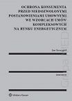 Ochrona konsumenta przed niedozwolonymi postanowieniami umownymi we wzorcach umów kompleksowych na rynku energetycznym 