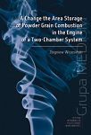 A Change the Area Storage of Powder Grain Combustion in the Engine of a Two-Chamber System