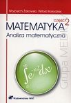 Matematyka. Część 2 Analiza matematyczna