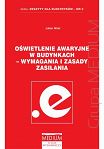 Oświetlenie awaryjne w budynkach - wymagania i zasady zasilania. Zeszyty dla elektryków - nr 2. wyd. 2