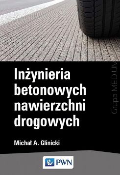 Inżynieria betonowych nawierzchni drogowych