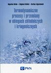 Termodynamiczne procesy i przemiany w obiegach chłodniczych i kriogenicznych 