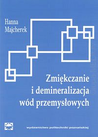 Zmiękczanie i demineralizacja wód przemysłowych