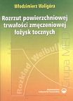 Rozrzut powierzchniowej trwałości zmęczeniowej łożysk tocznych