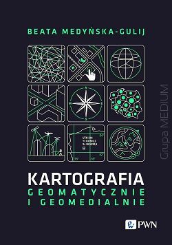 Kartografia - geomatycznie i geomedialnie