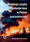 Redukcja ryzyka pożarów lasu w Polsce. Zarys problematyki