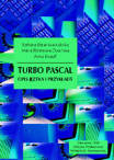 Turbo Pascal. Opis języka i przykłady