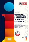 Wentylacja i ogrzewanie w nowych przepisach. Warunki techniczne, jakim powinny odpowiadać budynki - WT 2017 i 2021 ebook PDF