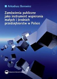 Zamówienia publiczne jako instrument wspierania małych i średnich przedsiębiorstw