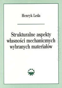 Strukturalne aspekty własności mechanicznych wybranych materiałów