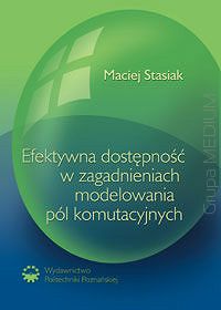 Efektywna dostępność w zagadnieniach modelowania pól komutacyjnych