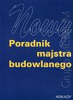 Nowy poradnik majstra budowlanego