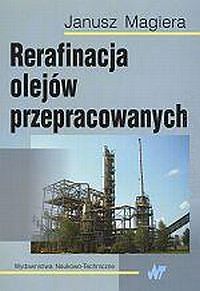 Rerafinacja olejów przepracowanych