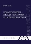 Hybrydowe modele i metody modelowania układów mechanicznych