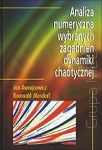 Analiza numeryczna wybranych zagadnień dynamiki chaotycznej