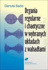 Drgania regularne i chaotyczne w wybranych układach z wahadłami