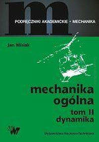 Mechanika ogólna Tom 2 Dynamika (WNT, J.Misiak)