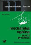 Mechanika ogólna Tom 2 Dynamika (WNT, J.Misiak)