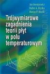 Trójwymiarowe zagadnienia teorii płyt w polu temperaturowym