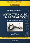 Wytrzymałość materiałów. Teoria, przykłady, zadania. T. II Problemy złożone