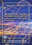 Metody oceny jakości wyrobów metalowych. Inżynieria produkcji spawalniczej