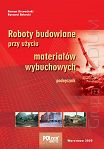 Roboty budowlane przy użyciu materiałów wybuchowych