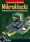 Mikroklocki. Mikroprocesory dla początkujących