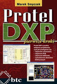 Protel DXP, pierwsze kroki