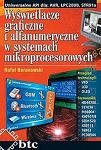 Wyświetlacze graficzne i alfanumeryczne w systemach mikroprocesorowych