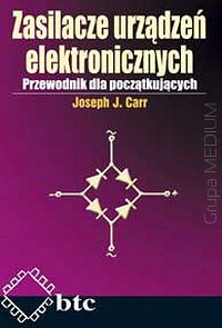 Zasilacze urządzeń elektronicznych. Przewodnik dla początkujących