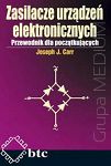 Zasilacze urządzeń elektronicznych. Przewodnik dla początkujących