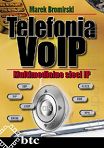 Telefonia VoIP. Multimedialne sieci IP