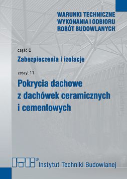 C11/2024 Część C: Zabezpieczenia i izolacje, zeszyt 11: Pokrycia dachowe z dachówek ceramicznych i cementowych