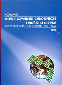 Nowe czynniki chłodnicze i nośniki ciepła