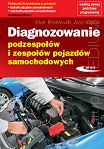 Diagnozowanie podzespołów i zespołów pojazdów samochodowych 