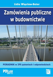 Zamówienia publiczne w budownictwie w 295 pytaniach i odpowiedziach