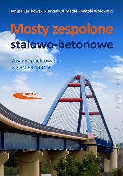 Mosty zespolone stalowo-betonowe. Zasady projektowania wg PN-EN 1994-2