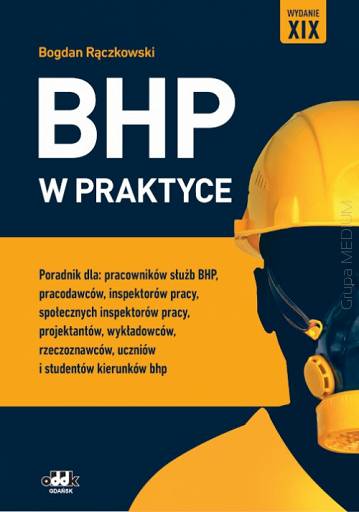 BHP W Praktyce. Poradnik Dla Pracowników Służb BHP, Pracodawców ...