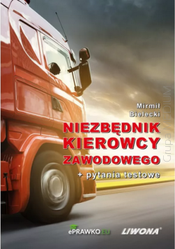 Niezbędnik kierowcy zawodowego + pytania testowe